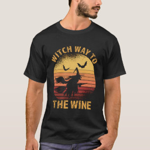 Witch Way To The Wine Halloween Wine T-Shirt