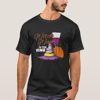 Witch Way To The Wine I Funny Witch Lover I Hallow T-Shirt