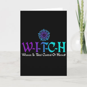 Witch - Woman In Total Control Of Herself  Card