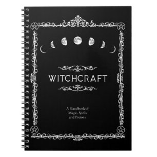 Witchcraft A Handbook of Magic Spells and Potions Notebook
