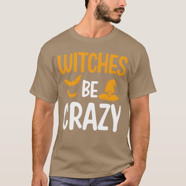 Witches Be Crazy Halloween boy T-Shirt (Front)