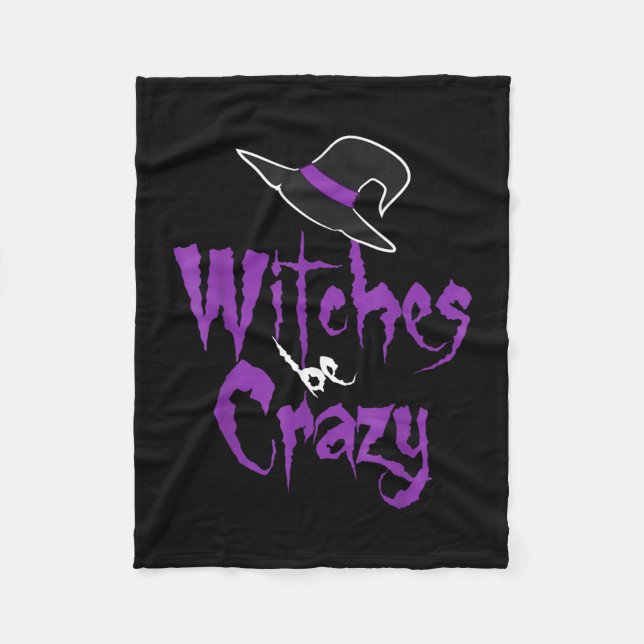 Witches be crazy - halloween  fleece blanket (Front)