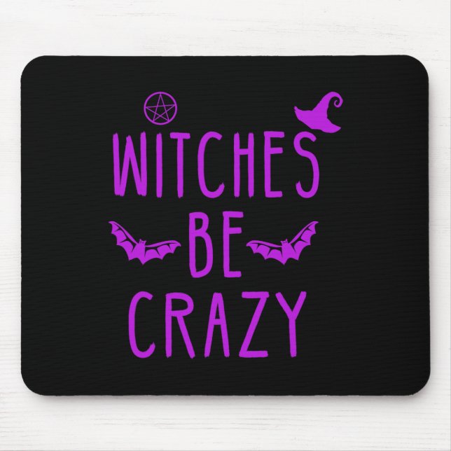 Witches Be Crazy Halloween For Crazy Psycho Witche Mouse Mat (Front)