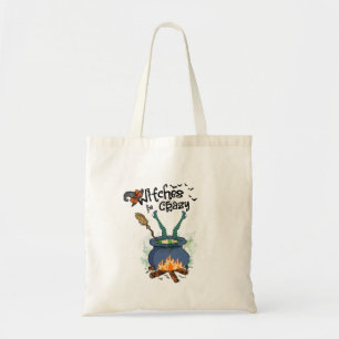 Witches Be Crazy Tote Bag
