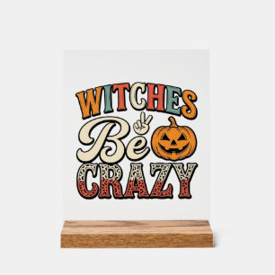 Witches Be Crazy Vintage Halloween Shirt Design_1 Acrylic Sign