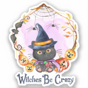 Witches Be Crazy – Witch Black Cat