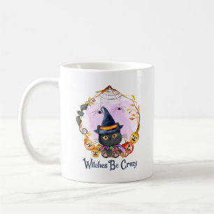 Witches Be Crazy – Witch Black Cat Coffee Mug