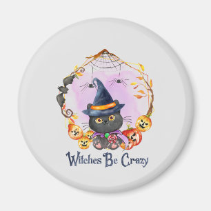 Witches Be Crazy – Witch Black Cat Magnet