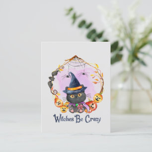 Witches Be Crazy – Witch Black Cat Postcard