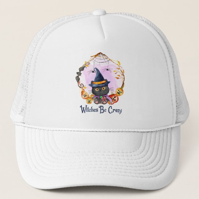 Witches Be Crazy – Witch Black Cat Trucker Hat (Front)