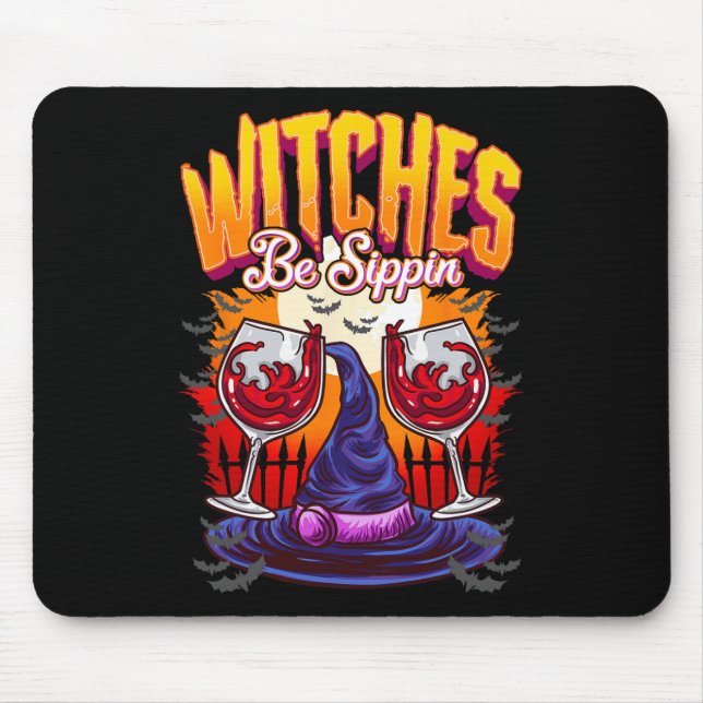 Witches be Sippin' Funny Halloween Party Witch Squ Mouse Mat (Front)