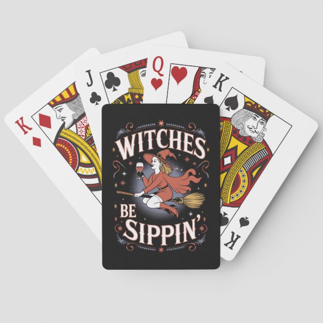 Witches Be Sippin' Halloween Holiday Spooky Playing Cards (Back)