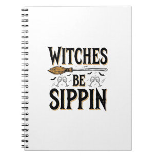 Witches Be Sippin Vintage Halloween Drink Shirt_1 Notebook