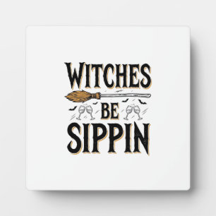 Witches Be Sippin Vintage Halloween Drink Shirt_1 Plaque