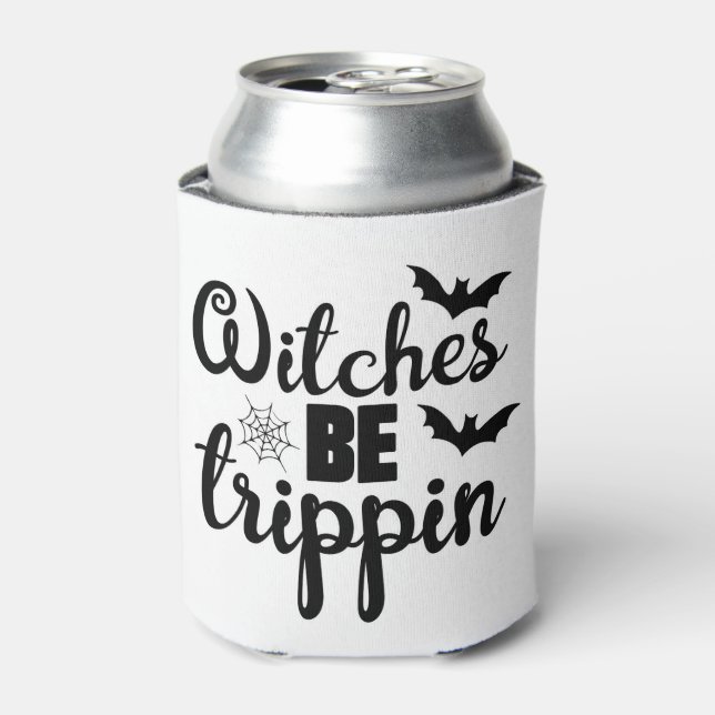 Witches Be Trippin  Can Cooler (Can Front)
