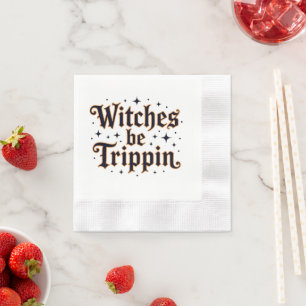 Witches Be Trippin Napkin