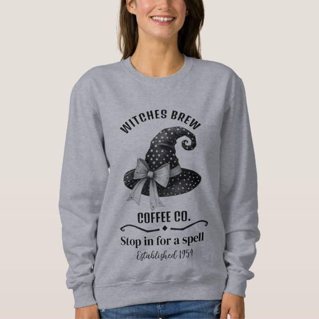 Witches Brew Coffee-Stop In For a Spell-Witch Hat Sweatshirt (Front)