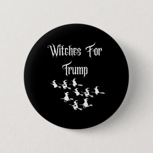 Witches For Trump - Funny Trump Halloween Election 6 Cm Round Badge
