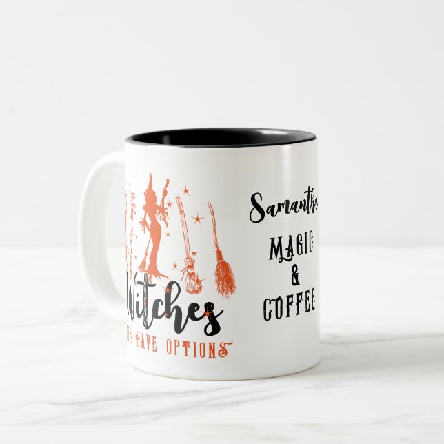 Witches Gotta Have Options Magic Brooms Halloween Two-Tone Coffee Mug (Front Left)