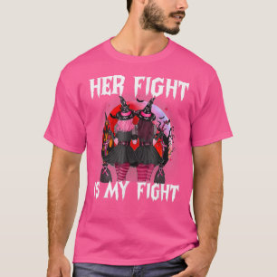Witches Her Fight Is My Fight Autumn Fall Breast C T-Shirt