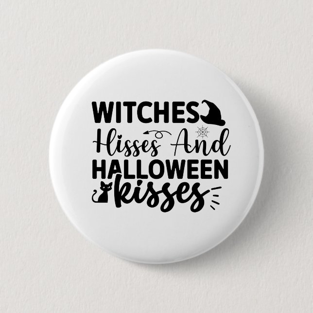 Witches Hisses And Halloween Kisses 6 Cm Round Badge (Front)