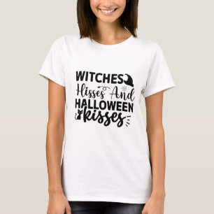 Witches Hisses And Halloween Kisses T-Shirt