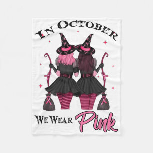 Witches In October We Wear Pink Autumn Fall Breast Fleece Blanket