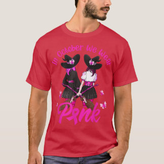 Witches In October We Wear Pink Autumn Fall Breast T-Shirt