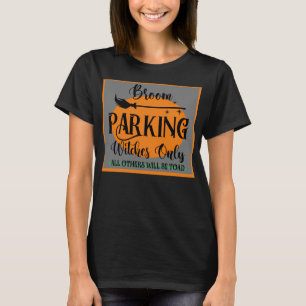 Witches Only Parking Women's Halloween T-Shirt