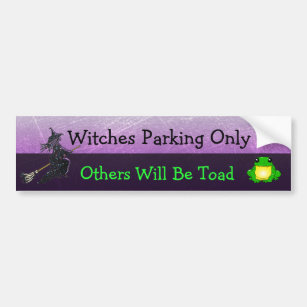 Witches Parking Only bumper sticker