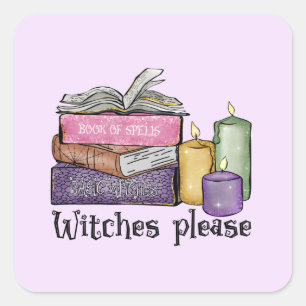 Witches Please   For Book Lover   Librarian Square Sticker