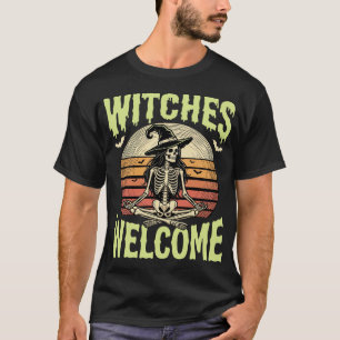 Witches Welcome Skeleton Witch Yoga Halloween T-Shirt