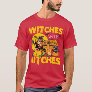 Witches With Hitches Funny Camping Halloween gift T-Shirt