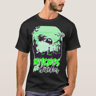 Witches With Hitches Halloween Broom Stick T-Shirt