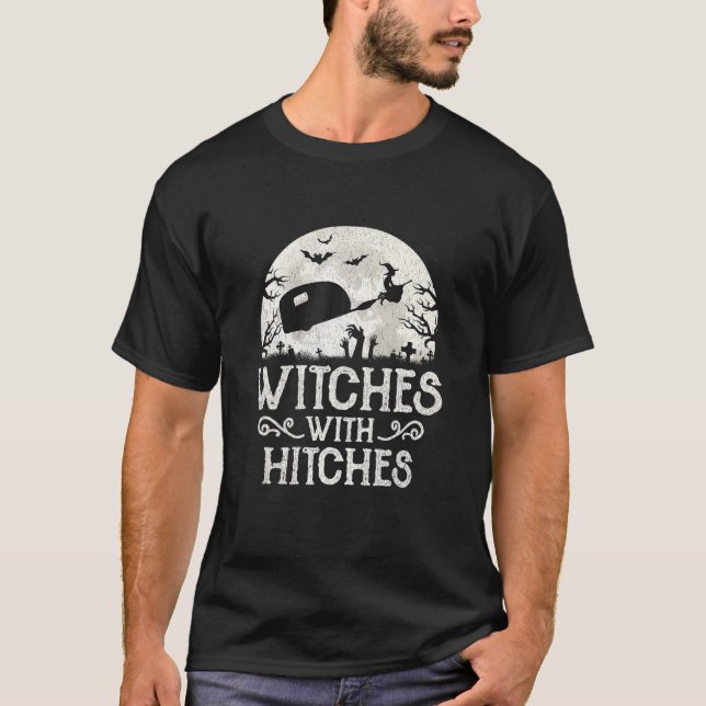 Witches With Hitches RV Camping Funny Halloween Gi T-Shirt (Front)