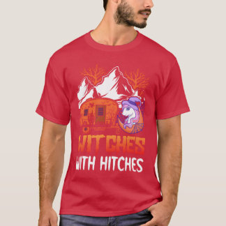 Witches With Hitches Rv Camping Girl Halloween fam T-Shirt