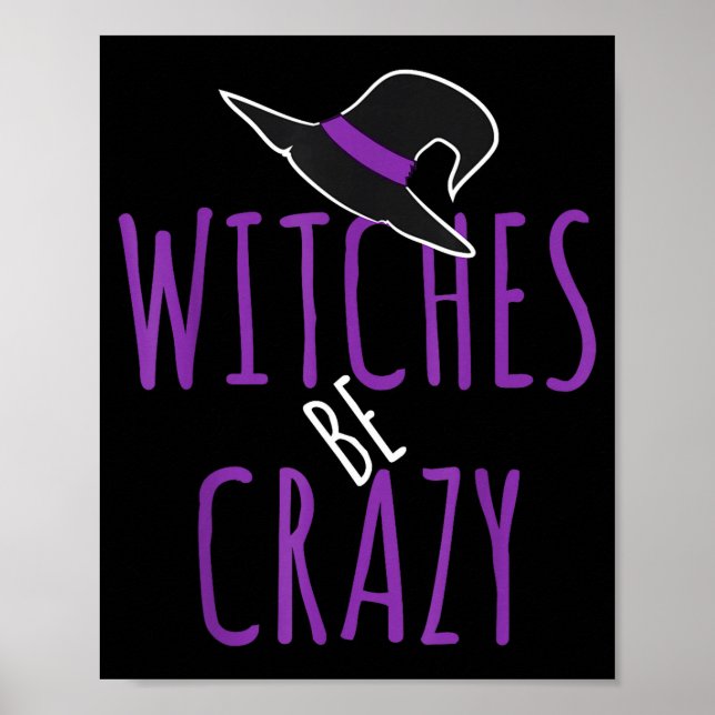 Witch's hat design - witches are crazy - halloween poster (Front)