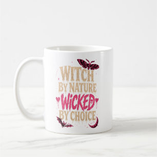 Witchy by Nature Wicked by Choice Halloween Pink  Coffee Mug