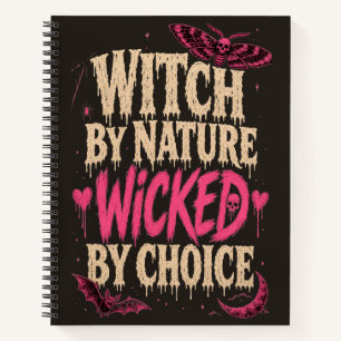 Witchy by Nature Wicked by Choice Halloween Pink Notebook