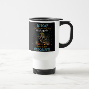 Witchy Have Been Ready For Halloween Travel Mug