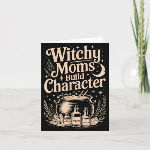Witchy Moms Build Character Card