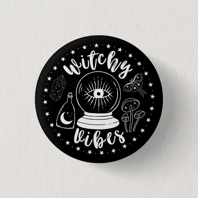 Witchy Vibes Button (Front)