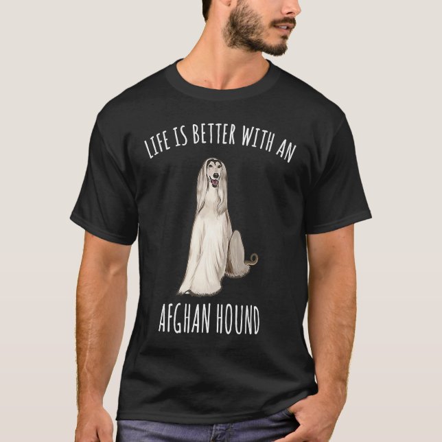 With A Afghan Hound Dog T-Shirt (Front)