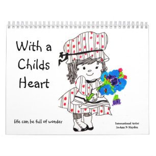 WITH A CHILDS HEART calendar