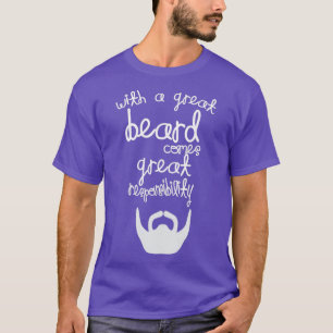 With A Great Beard 2 T-Shirt