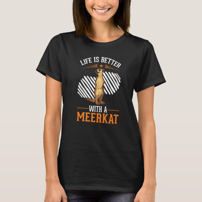 with a Meerkat T-Shirt (Front)