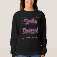 With A Smile You Are Always Dressed Appropriately 