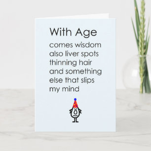 With Age A Funny Happy Birthday Poem Card