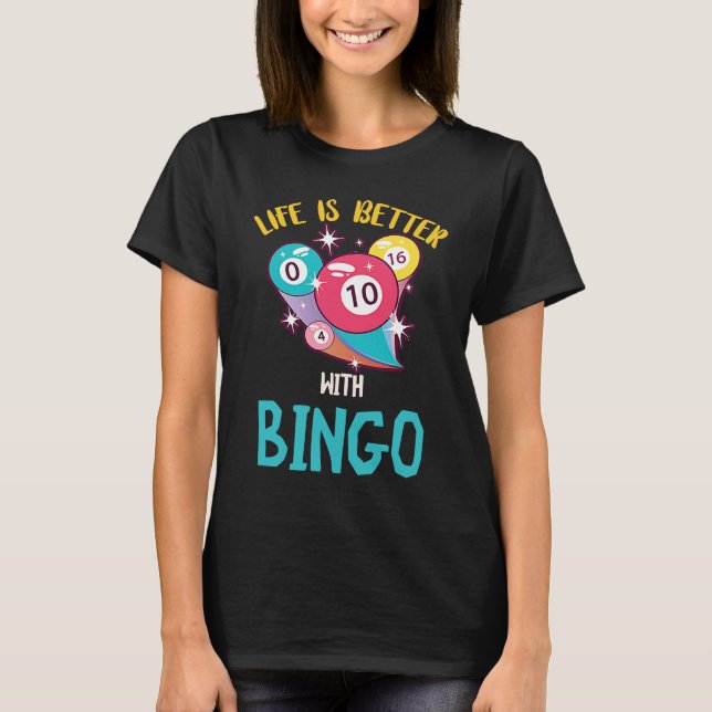 With Bingo Gambling Lucky Bingo Player Game T-Shirt (Front)