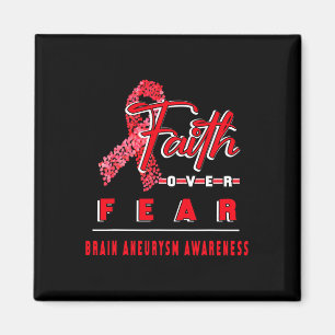 WITH BRAIN ANEURYSM AWARENESS FAITH ALWAYS OVERS F MAGNET